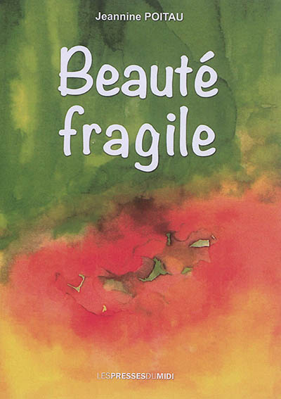Beauté fragile