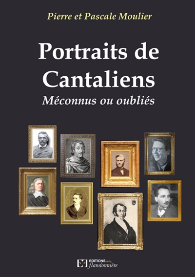 Portraits de Cantaliens méconnus ou oubliés