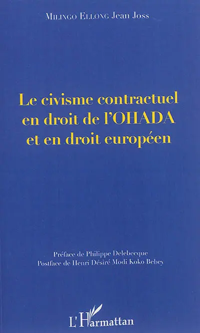 Le civisme contractuel en droit de l'OHADA et en droit européen