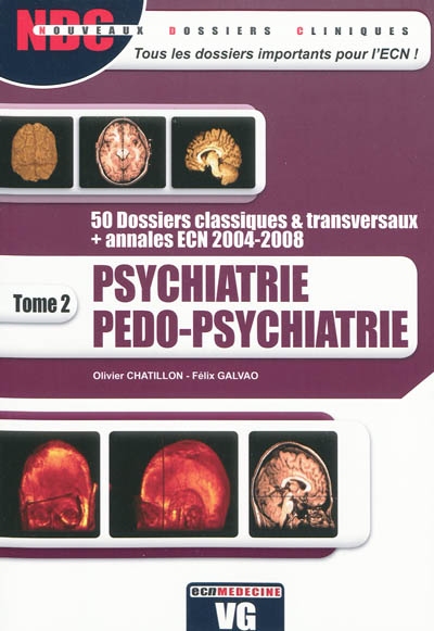 Psychiatrie, pédo-psychiatrie. Vol. 2