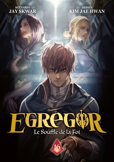 Egregor : le souffle de la foi. Vol. 16