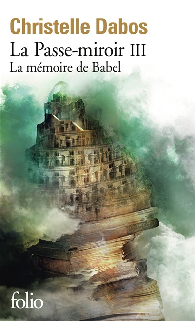 la passe-miroir. vol. 3. la mémoire de babel