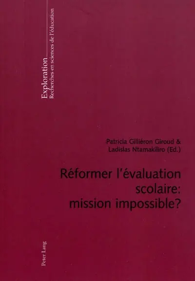 Réformer l'évaluation scolaire : mission impossible ?