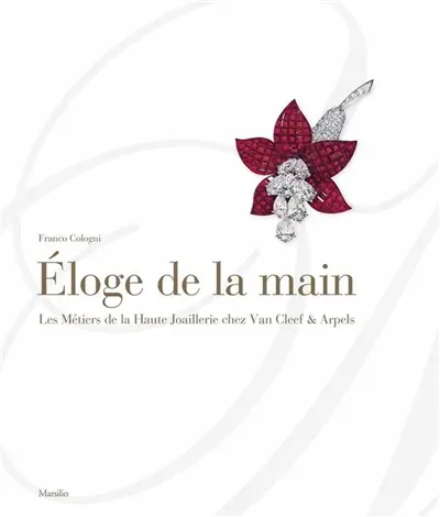 Eloge de la main : les métiers de la haute joaillerie chez Van Cleef & Arpels