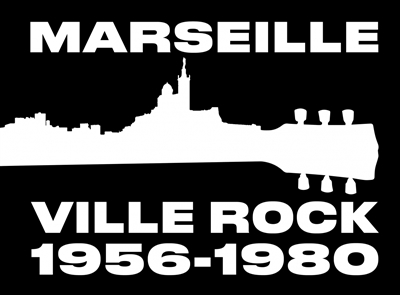 Marseille ville rock : 1956-1980