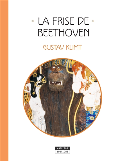 La frise de Beethoven : Gustav Klimt