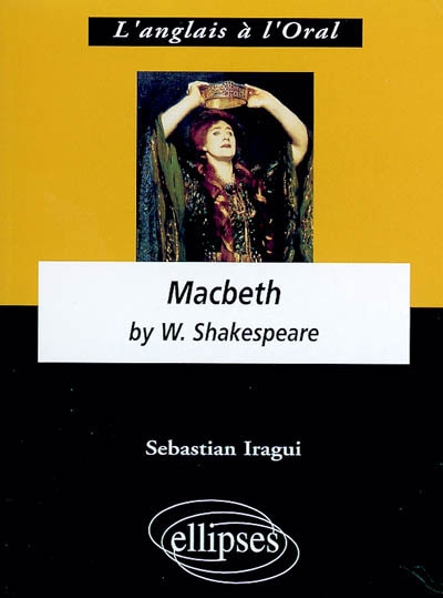 Macbeth by William Shakespeare