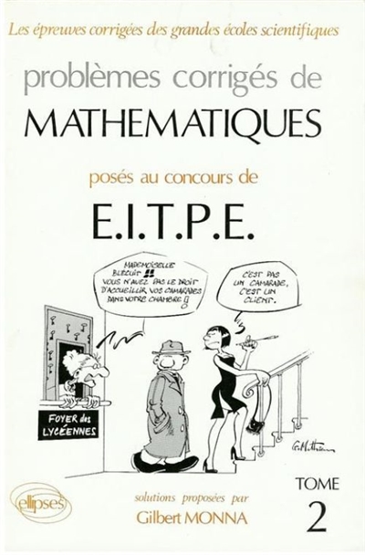 Problèmes corrigés de mathématiques posés au concours de EITPE : 1989-1992