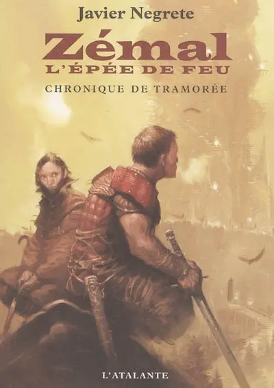 Chronique de Tramorée. Zémal, l'épée de feu