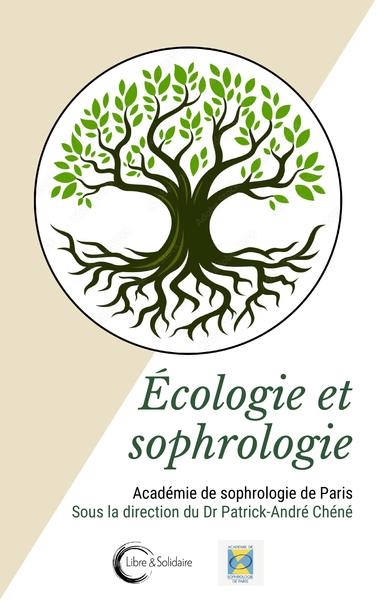 Ecologie et sophrologie : le sophrologue, un acteur de l'écologie