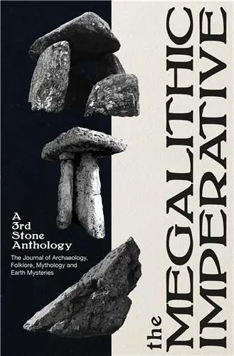 The Megalithic Imperative : A Third Stone Anthology