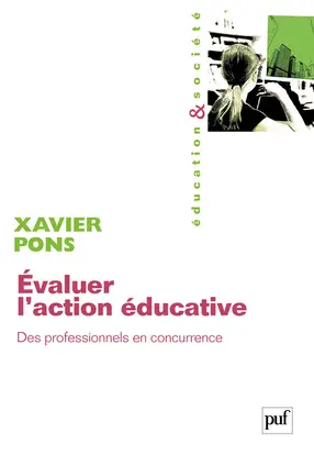 Evaluer l'action éducative : des professionnels en concurrence