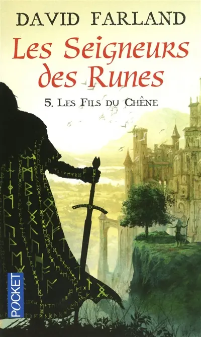 Les seigneurs des runes. Vol. 5. Les fils du chêne