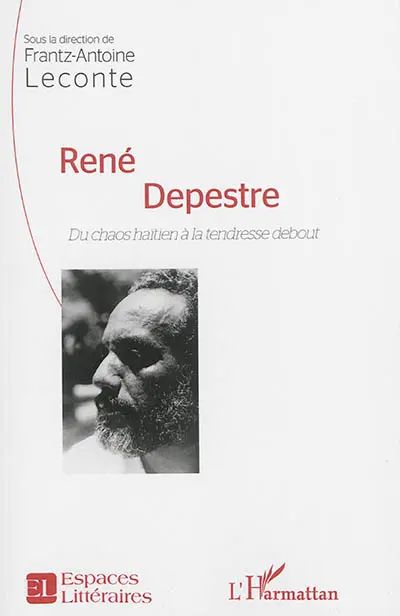 René Depestre : du chaos haïtien à la tendresse debout