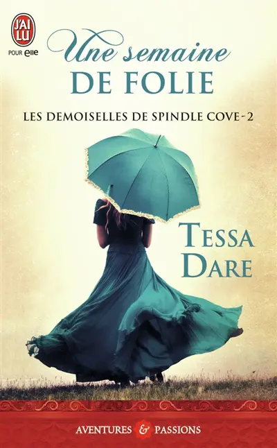 Les demoiselles de Spindle Cove. Vol. 2. Une semaine de folie