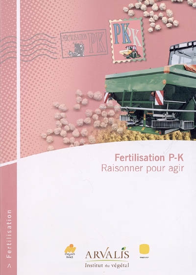 Fertilisation P-K : raisonner pour agir