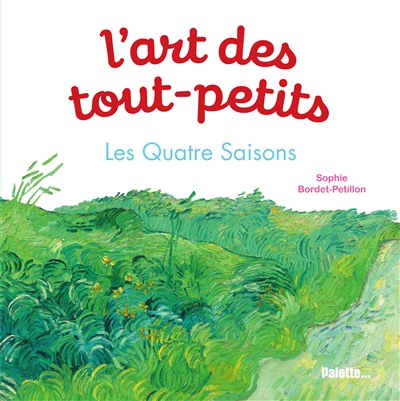 L'art des tout-petits. Les quatre saisons