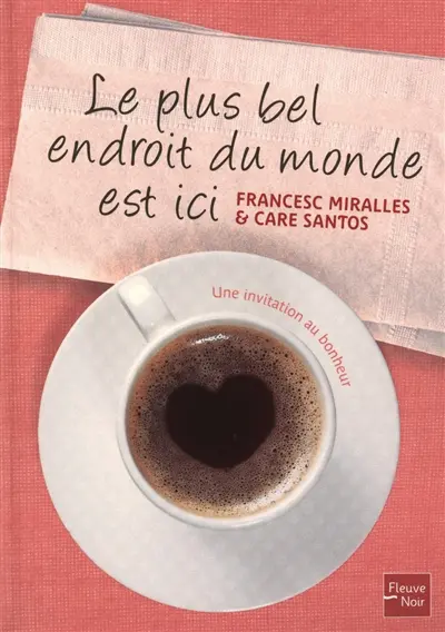 Le plus bel endroit du monde est ici