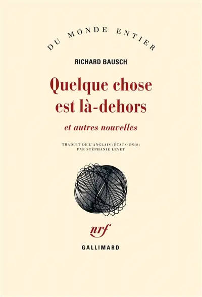 Quelque chose est là-dehors : et autres nouvelles