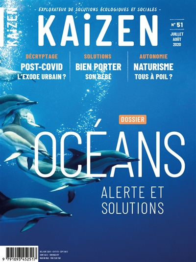 Kaizen : explorateur de solutions écologiques et sociales, n° 51. Océans : alerte et solutions