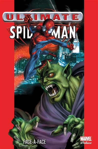 Ultimate Spider-Man. Vol. 2. Face-à-face