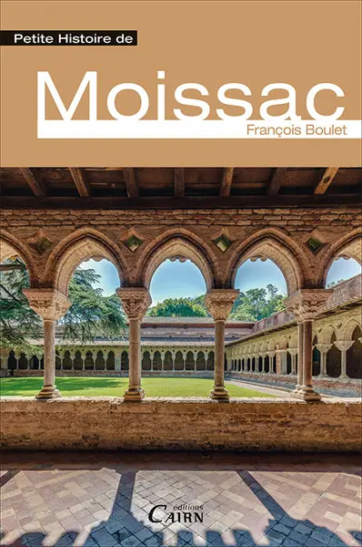 Petite histoire de Moissac