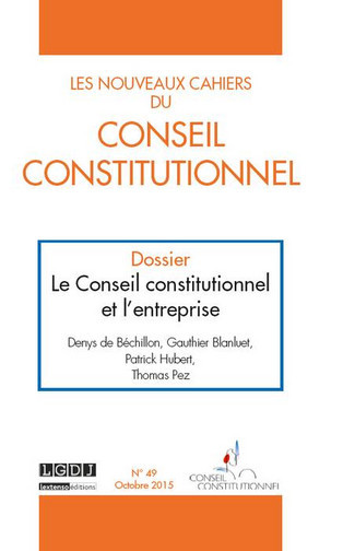 Nouveaux cahiers du Conseil constitutionnel (Les), n° 49. Le Conseil constitutionnel et l'entreprise