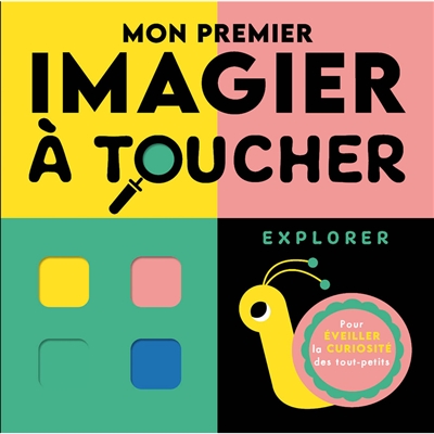 Mon premier imagier à toucher : explorer