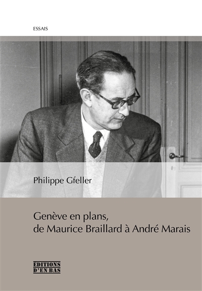 Genève en plans, de Maurice Braillard à André Marais