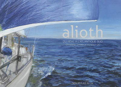 alioth : du rêve à l'atlantique sud