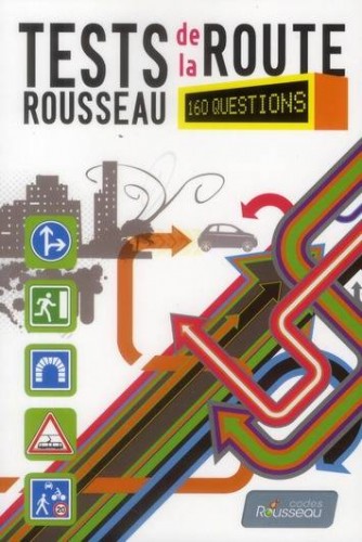 Tests Rousseau de la route...