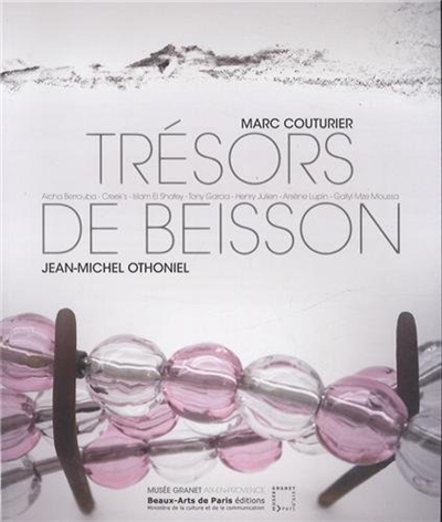 Trésors de Beisson, Jean-Michel Othoniel, Marc Couturier