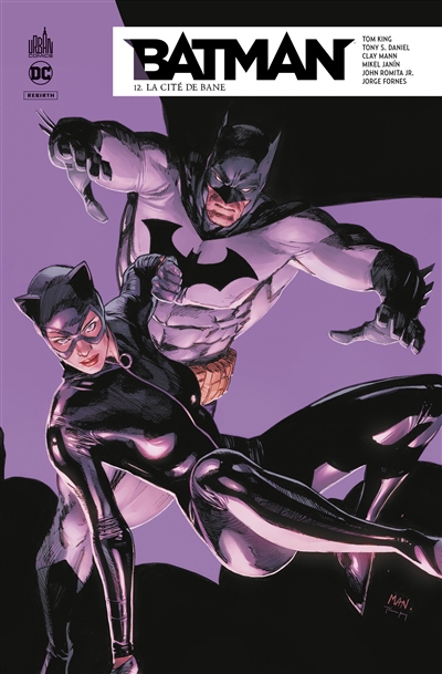 Batman rebirth. Vol. 12. La cité de Bane
