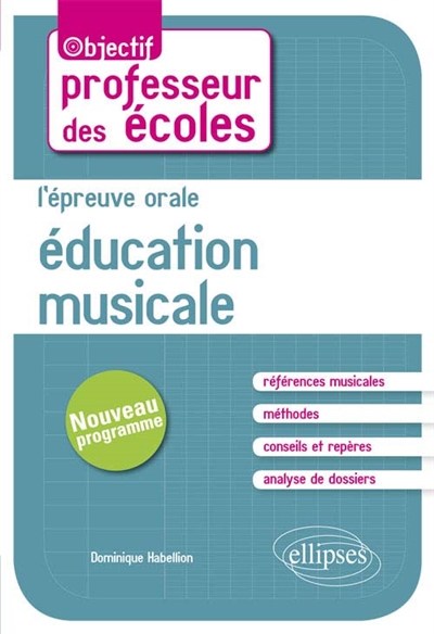 Education musicale : l'épreuve orale : concours de professeur des écoles, nouveau programme