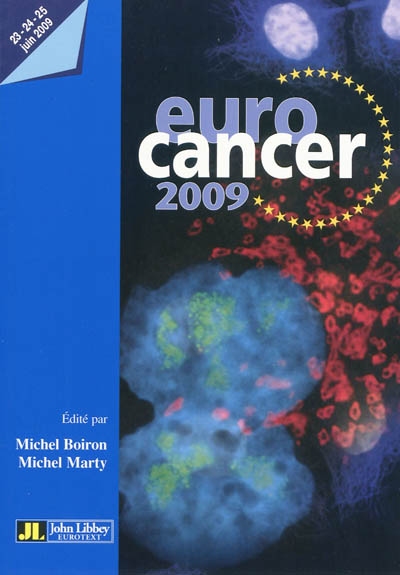 Eurocancer 2009 : compte-rendu du XXIIe Congrès : 23-24-25 juin 2009, Palais des Congrès, Paris