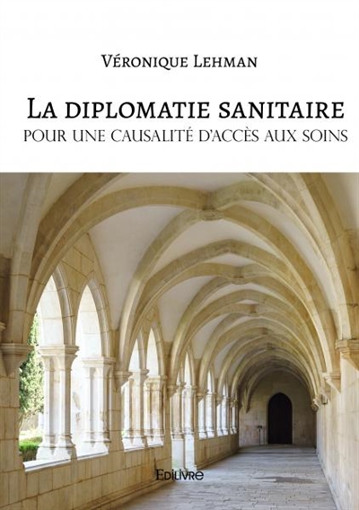 La diplomatie sanitaire,...