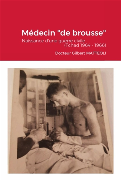 J'étais médecin "de...