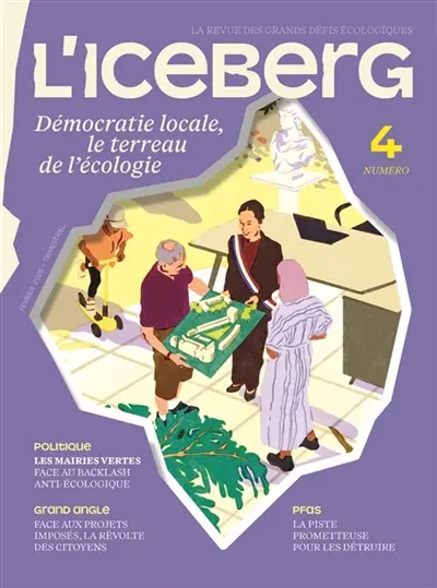 L'ICEBERG N°4 : Démocratie locale, le terreau de l'écologie