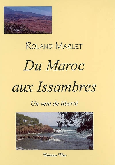 Du Maroc aux Issambres : un vent de liberté