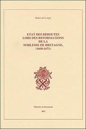 Etat des déboutés : réformation de la noblesse bretonne 1668-1671