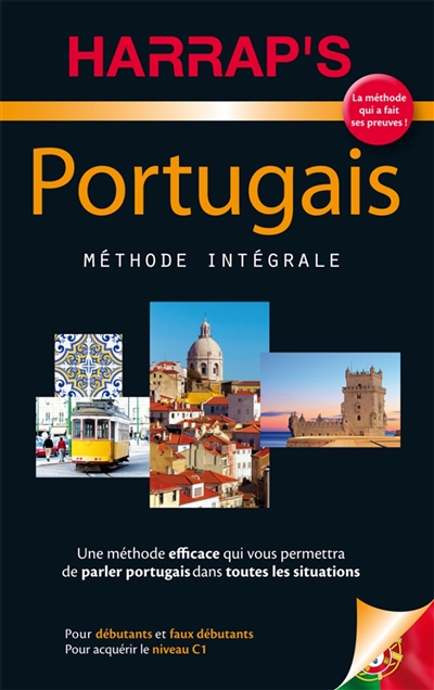 Portugais : méthode intégrale : pour débutants et faux débutants, pour acquérir le niveau C1