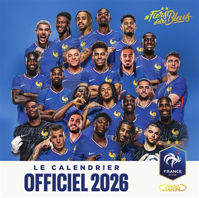 Fiers d'être bleus : le calendrier officiel 2026