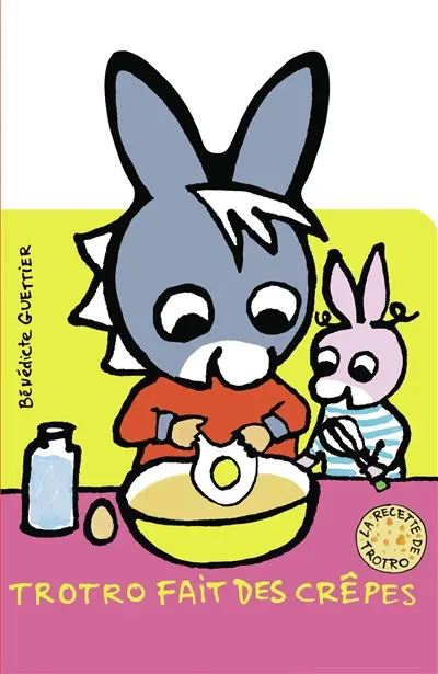 L'âne Trotro. Trotro fait des crêpes : la recette de Trotro