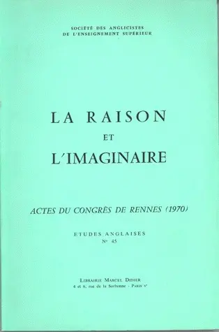La raison et l'imaginaire : actes du Congrès de Rennes, 1970