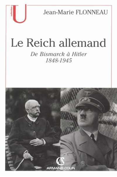 Le Reich allemand : de Bismarck à Hitler, 1848-1945