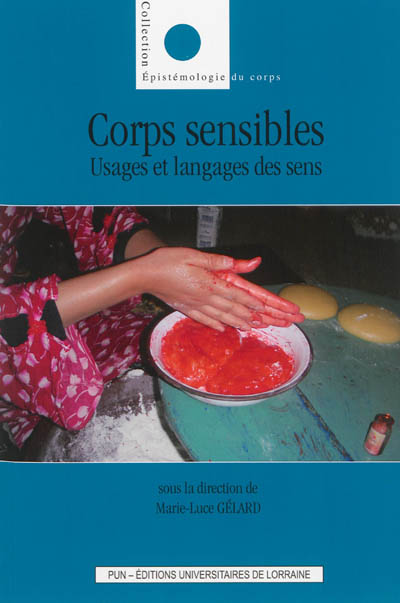 Corps sensibles : usages et langages des sens