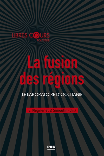 La fusion des régions : le laboratoire d'Occitanie