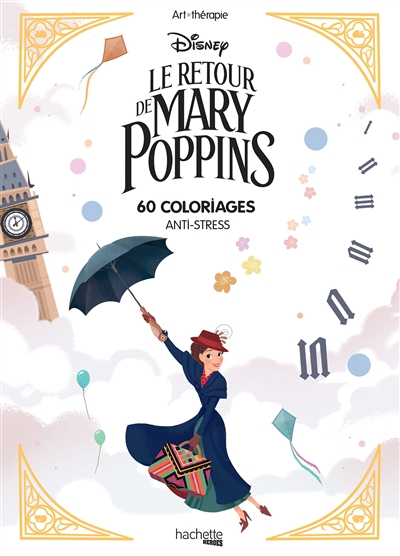 Le retour de Mary Poppins : 60 coloriages anti-stress