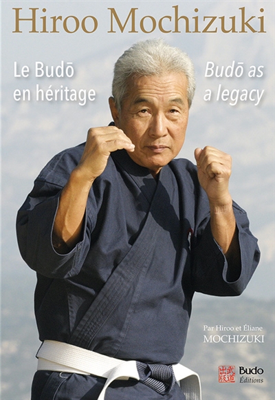 Le budô en héritage. Budô...