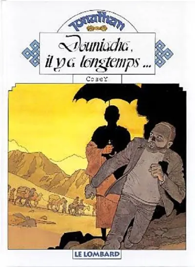 Jonathan. Vol. 6. Douniacha, il y a longtemps...